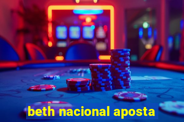 beth nacional aposta